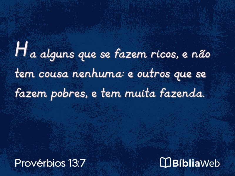 Provérbios 13:7 em imagem para compartilhar