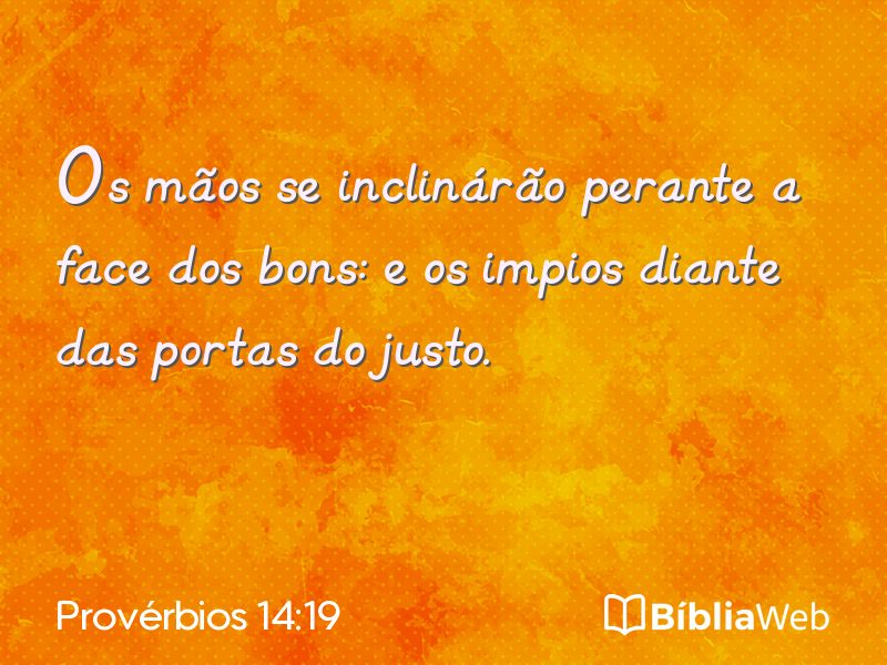 Provérbios 14:19 em imagem para compartilhar