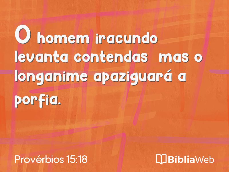 Provérbios 15:18 em imagem para compartilhar