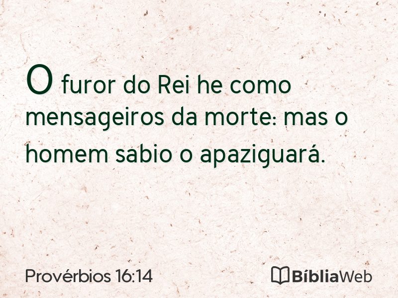 Provérbios 16:14 em imagem para compartilhar