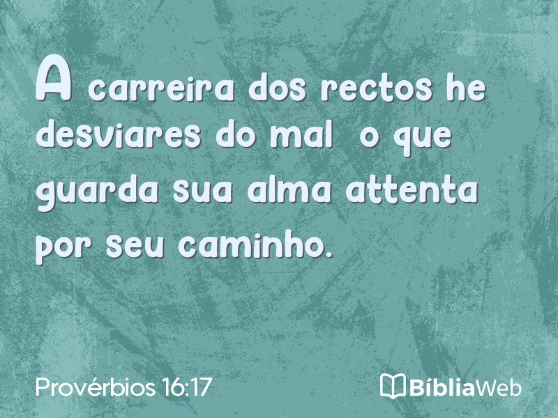 Provérbios 16:17 em imagem para compartilhar