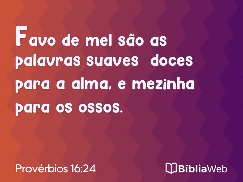 Provérbios 16:24 em imagem para compartilhar
