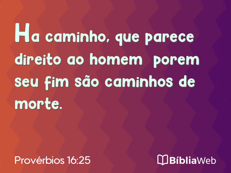 Provérbios 16:25 em imagem para compartilhar
