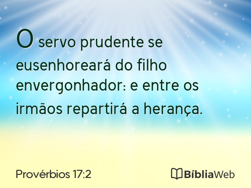 Provérbios 17:2 em imagem para compartilhar