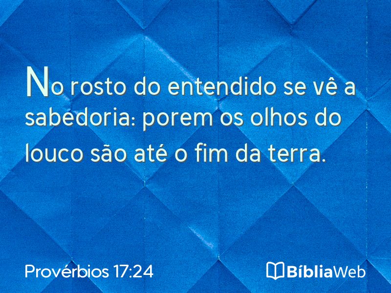 Provérbios 17:24 em imagem para compartilhar