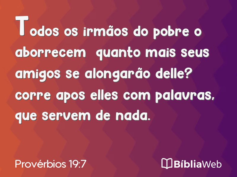 Provérbios 19:7 em imagem para compartilhar