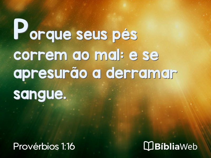 Provérbios 1:16 em imagem para compartilhar