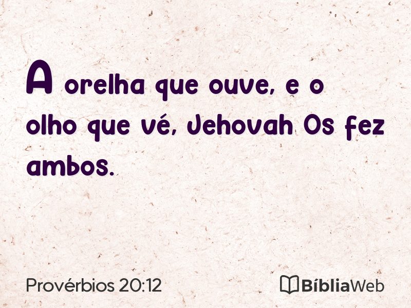 Provérbios 20:12 em imagem para compartilhar