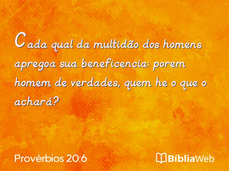 Provérbios 20:6 em imagem para compartilhar