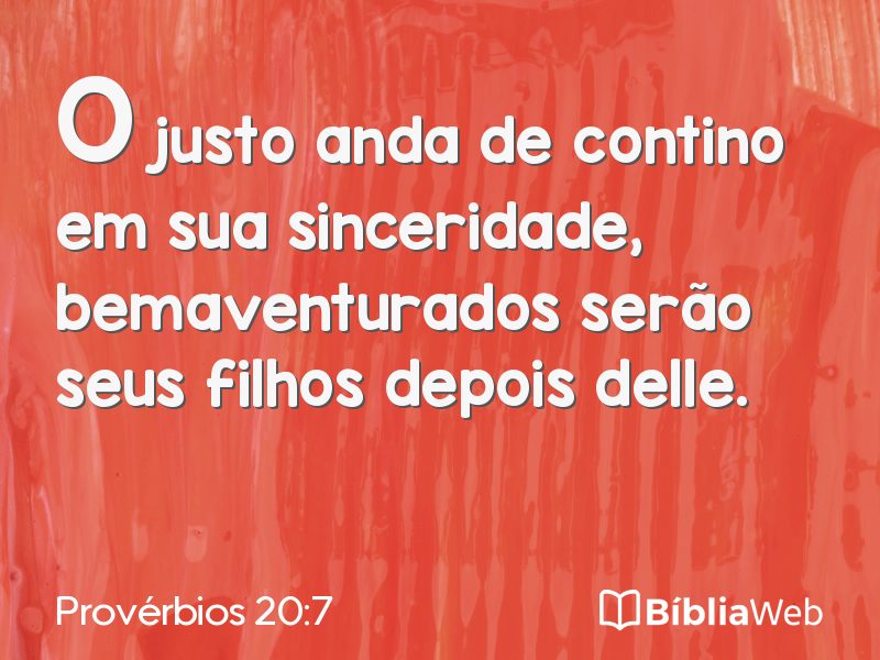 Provérbios 20:7 em imagem para compartilhar