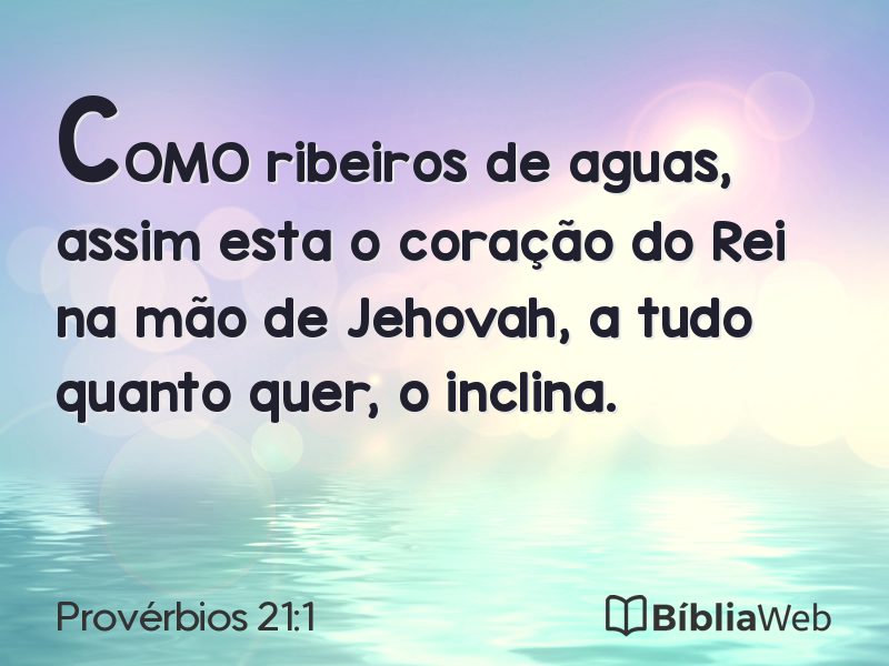 Provérbios 21:1 em imagem para compartilhar