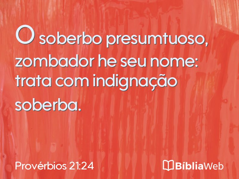 Provérbios 21:24 em imagem para compartilhar