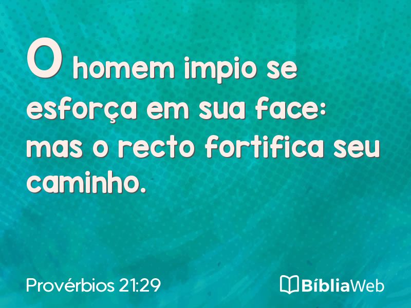 Provérbios 21:29 em imagem para compartilhar