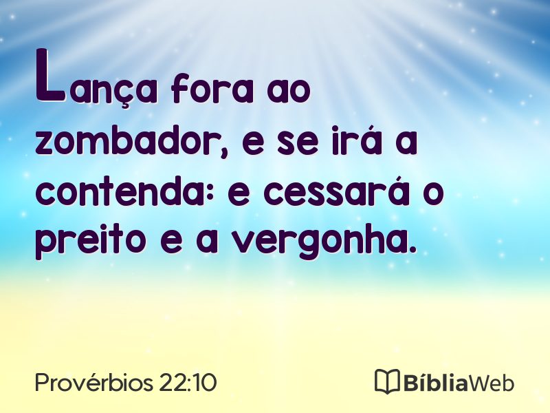 Provérbios 22:10 em imagem para compartilhar