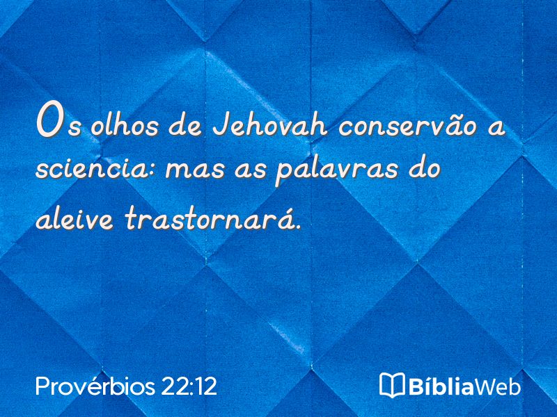 Provérbios 22:12 em imagem para compartilhar