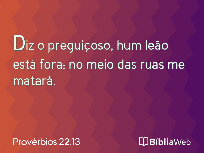 Provérbios 22:13 em imagem para compartilhar