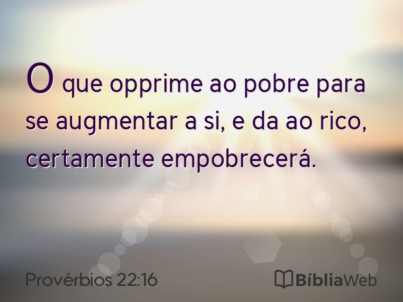 Provérbios 22:16 em imagem para compartilhar