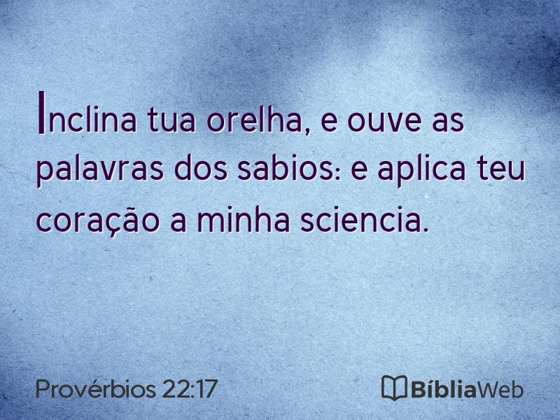 Provérbios 22:17 em imagem para compartilhar