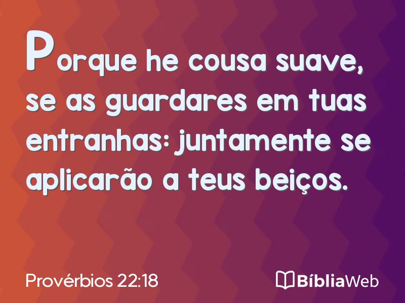 Provérbios 22:18 em imagem para compartilhar