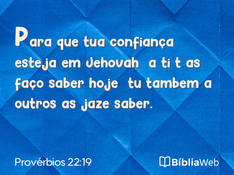 Provérbios 22:19 em imagem para compartilhar