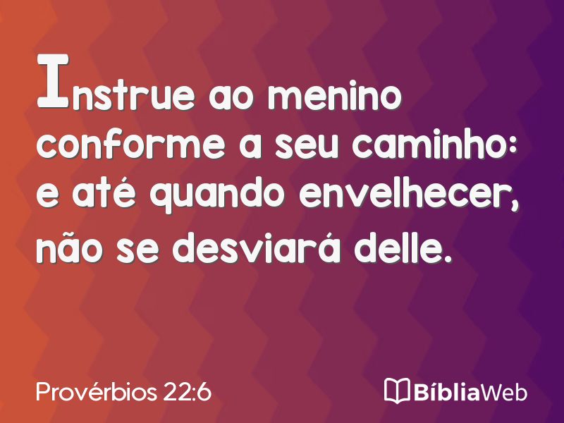 Provérbios 22:6 em imagem para compartilhar