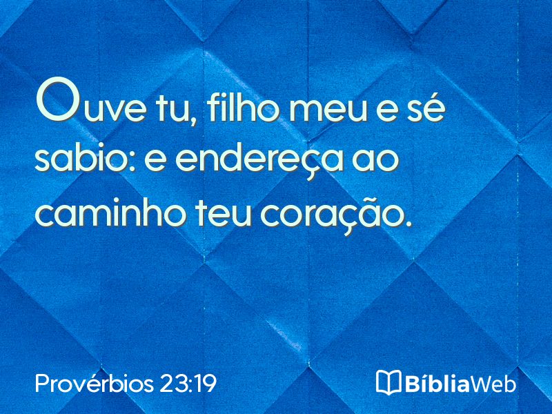 Provérbios 23:19 em imagem para compartilhar