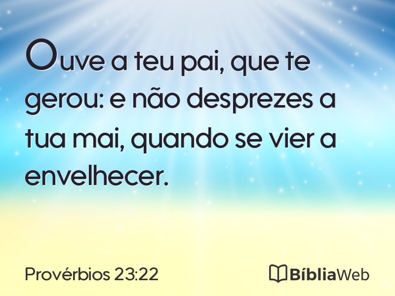 Provérbios 23:22 em imagem para compartilhar