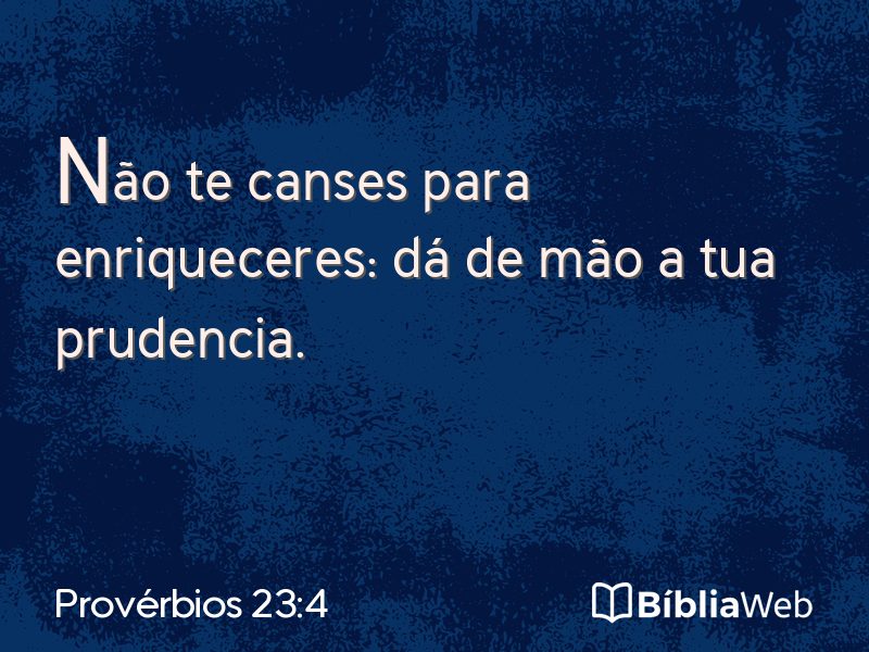 Provérbios 23:4 em imagem para compartilhar