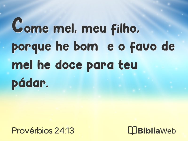 Provérbios 24:13 em imagem para compartilhar