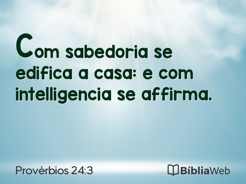Provérbios 24:3 em imagem para compartilhar