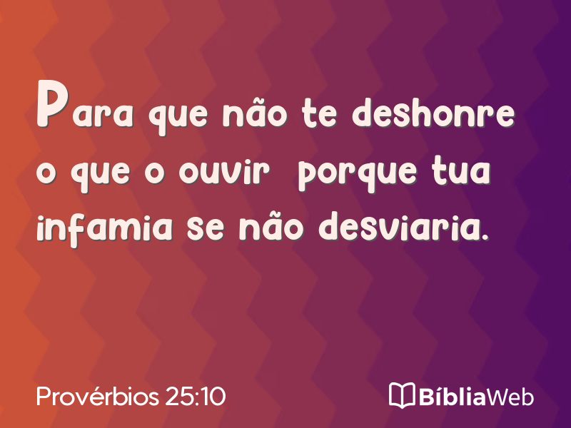 Provérbios 25:10 em imagem para compartilhar