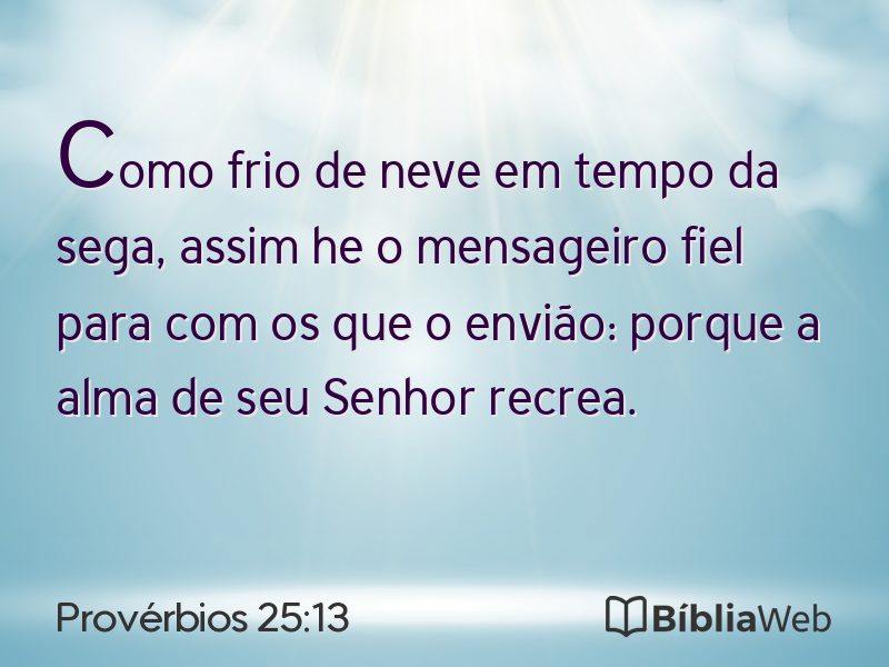 Provérbios 25:13 em imagem para compartilhar