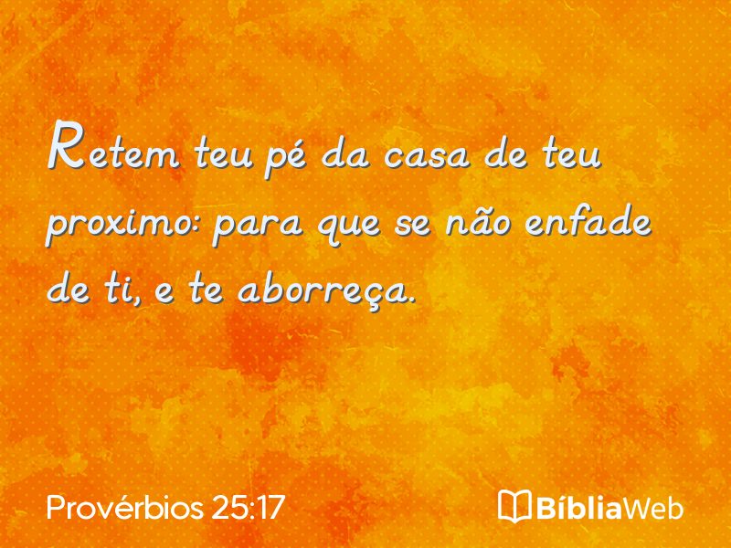Provérbios 25:17 em imagem para compartilhar