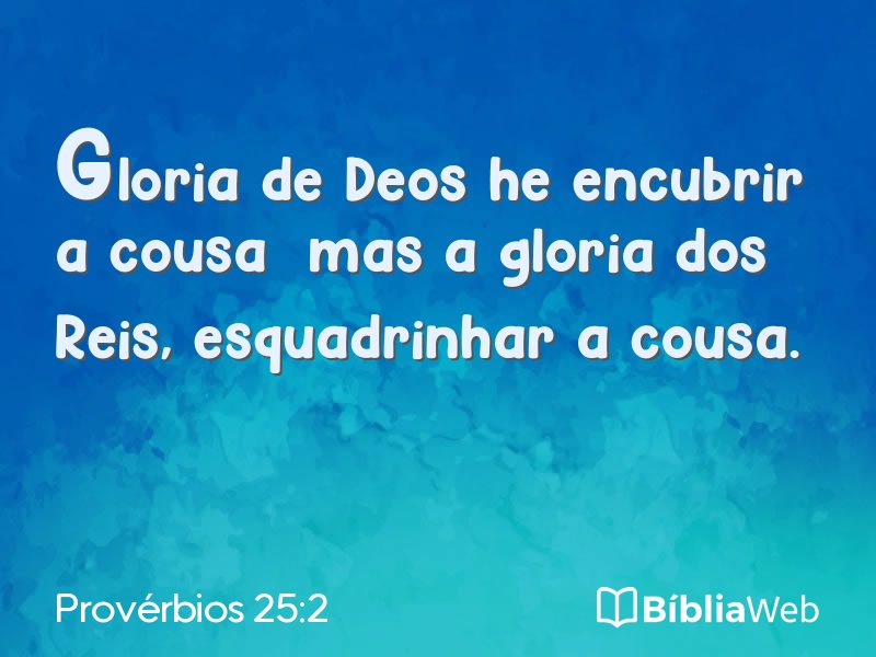 Provérbios 25:2 em imagem para compartilhar
