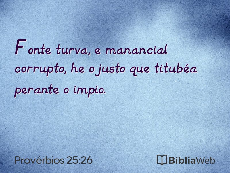 Provérbios 25:26 em imagem para compartilhar