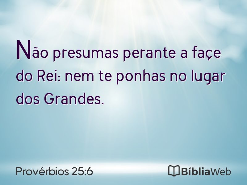 Provérbios 25:6 em imagem para compartilhar