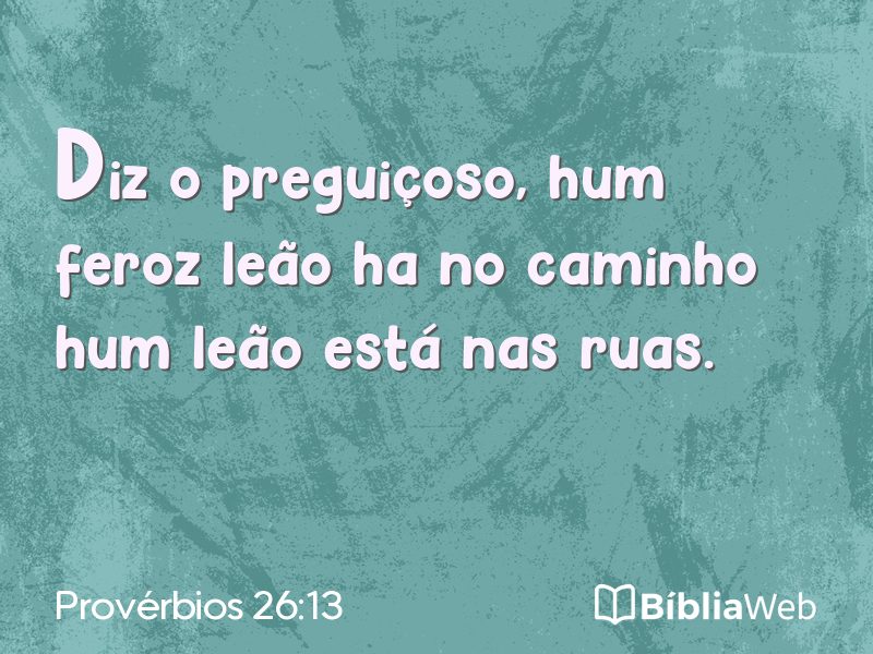 Provérbios 26:13 em imagem para compartilhar