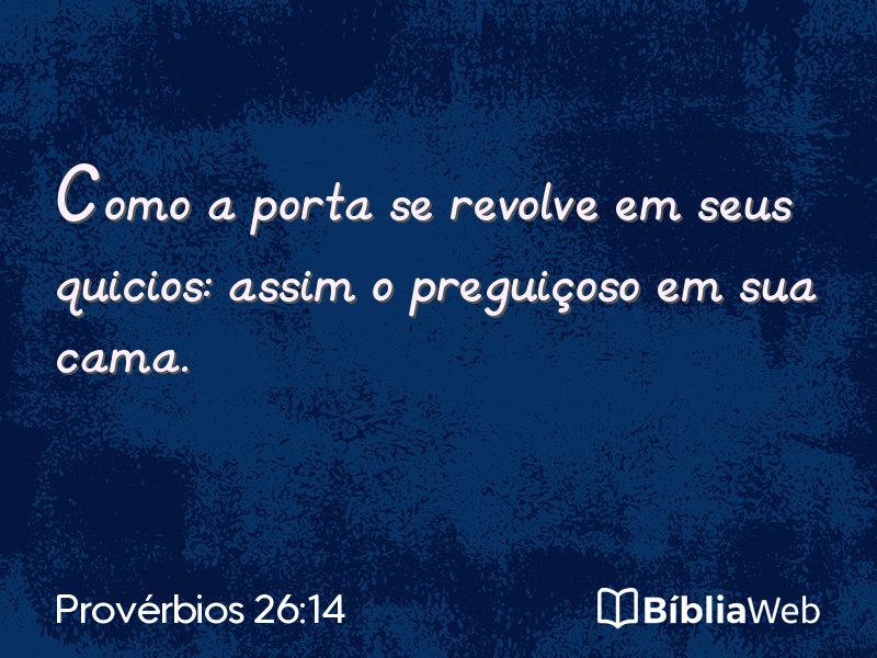 Provérbios 26:14 em imagem para compartilhar