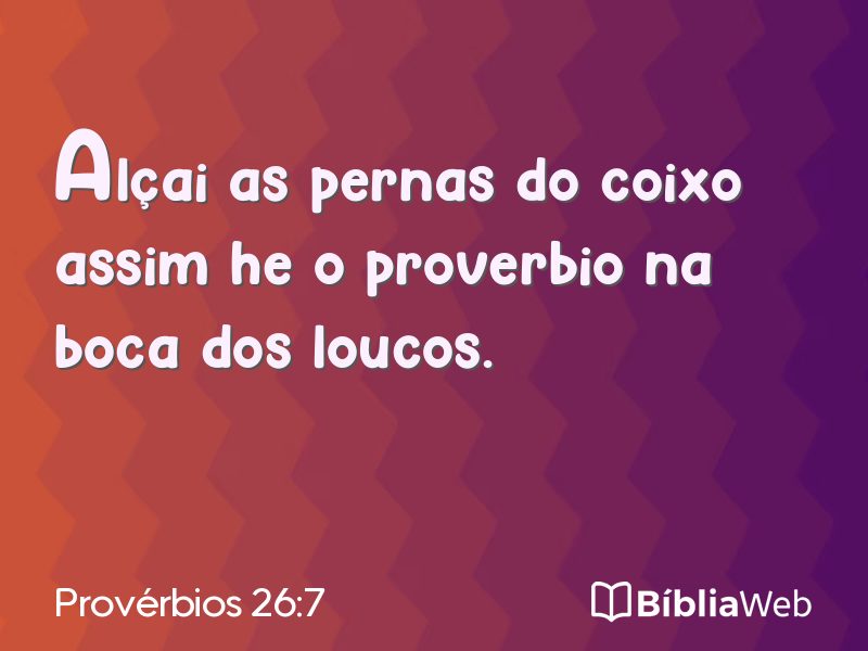 Provérbios 26:7 em imagem para compartilhar