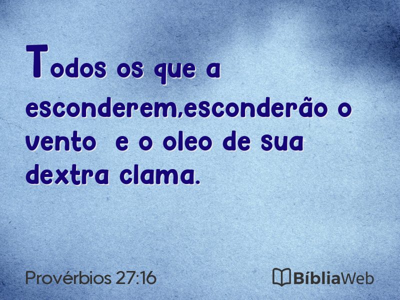 Provérbios 27:16 em imagem para compartilhar