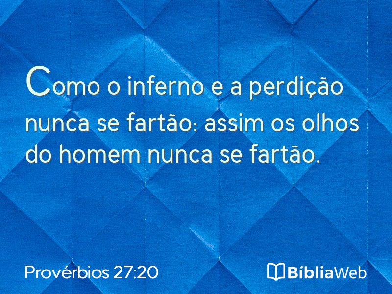 Provérbios 27:20 em imagem para compartilhar