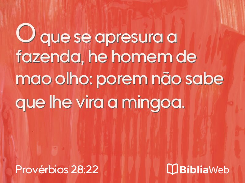 Provérbios 28:22 em imagem para compartilhar