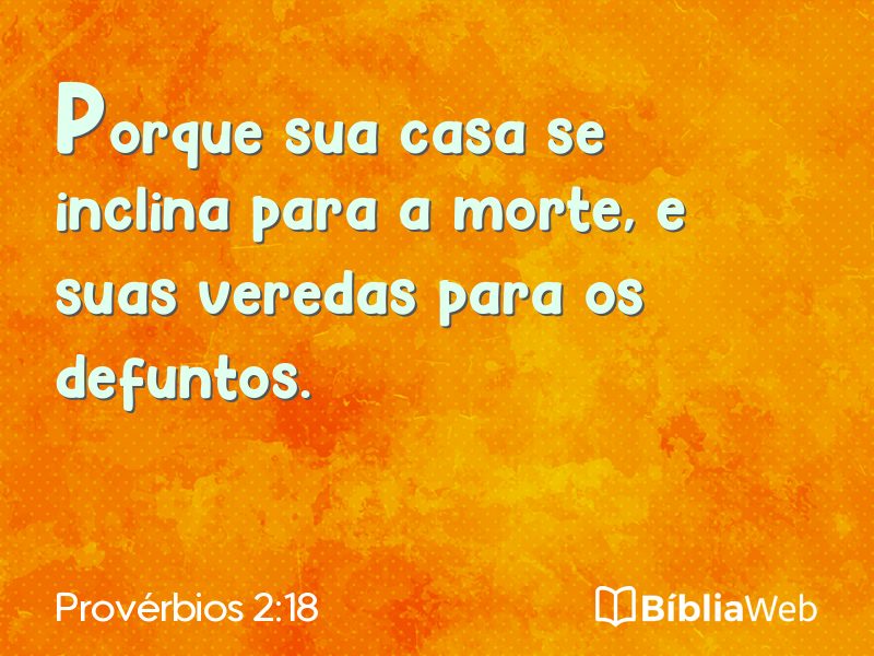 Provérbios 2:18 em imagem para compartilhar