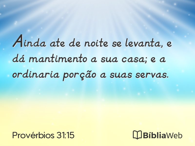 Provérbios 31:15 em imagem para compartilhar