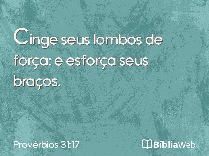 Provérbios 31:17 em imagem para compartilhar