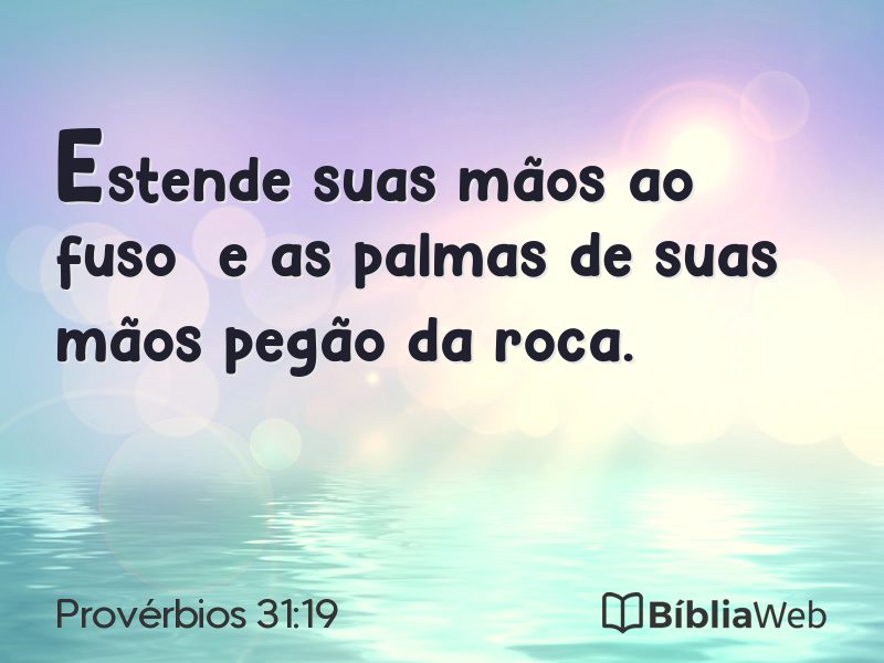 Provérbios 31:19 em imagem para compartilhar