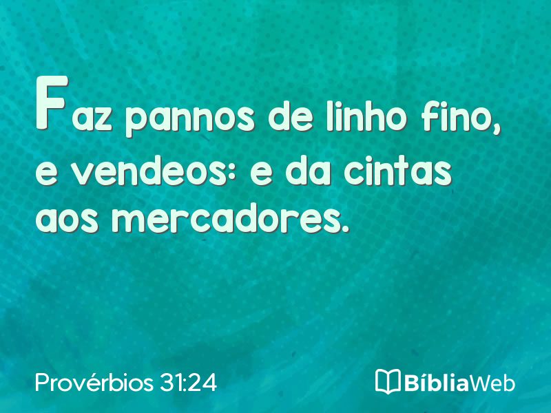 Provérbios 31:24 em imagem para compartilhar