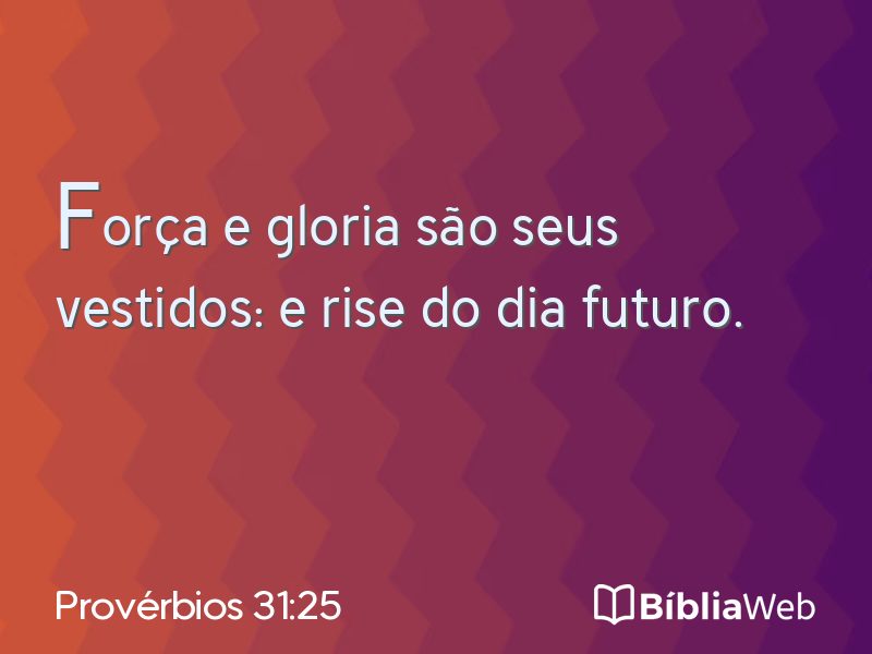 Provérbios 31:25 em imagem para compartilhar