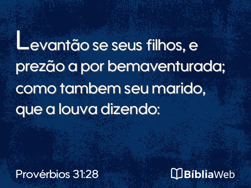 Provérbios 31:28 em imagem para compartilhar