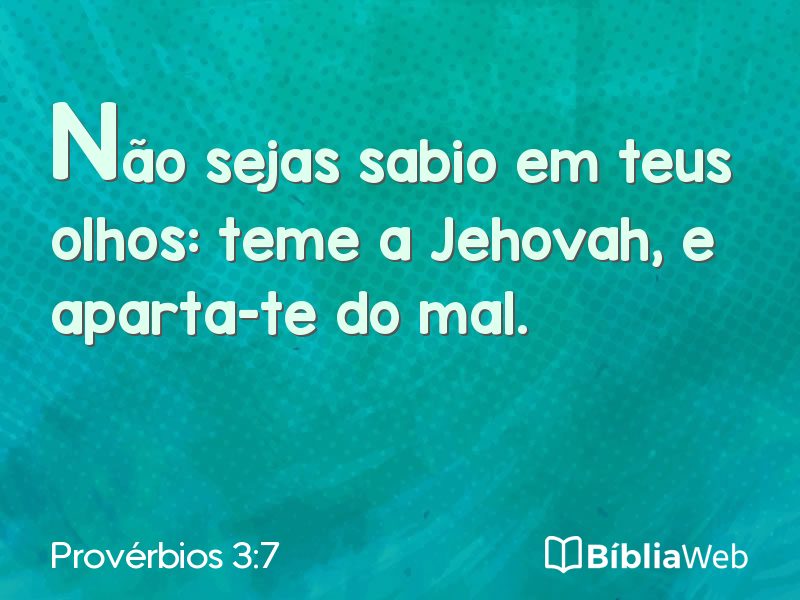 Provérbios 3:7 em imagem para compartilhar